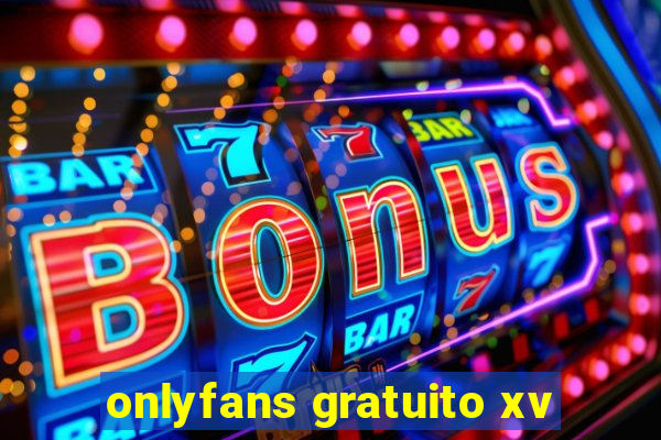 onlyfans gratuito xv